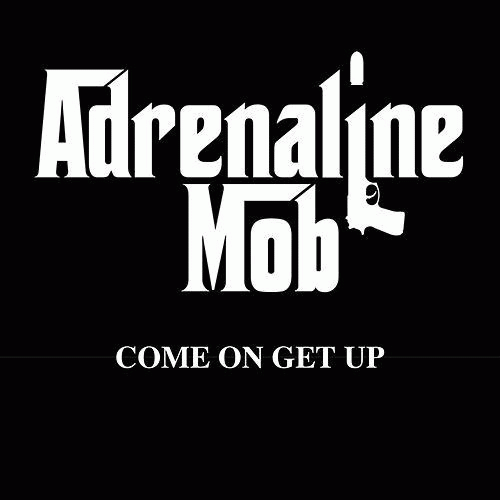 Adrenaline Mob : Come on Get Up